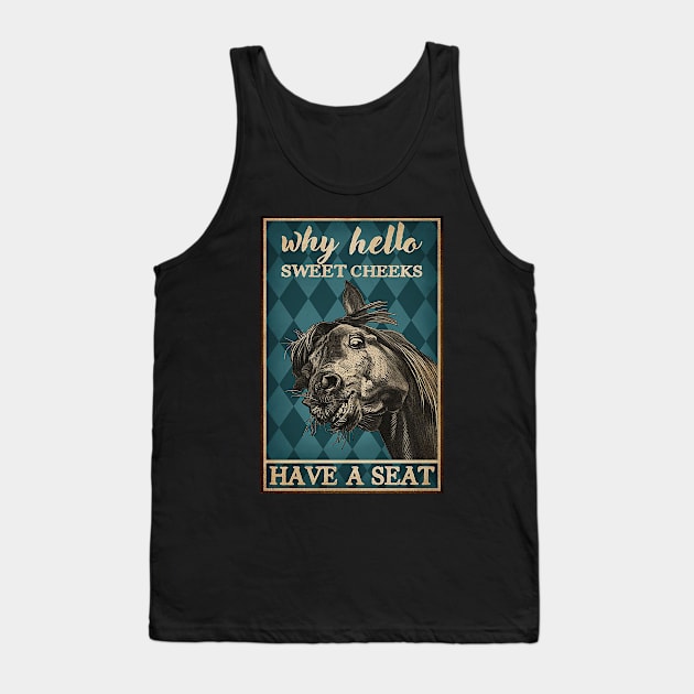 Why Hello Sweet Cheeks Horse Tank Top by Delmonico2022